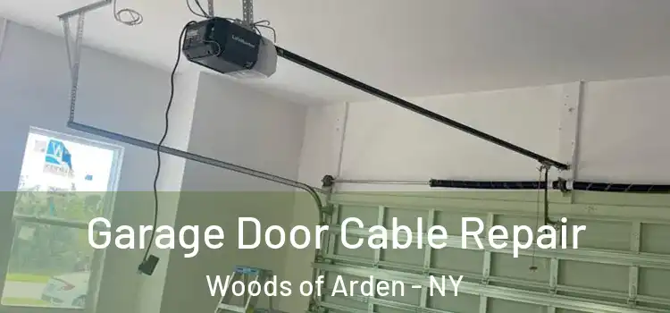  Garage Door Cable Repair Woods of Arden - NY