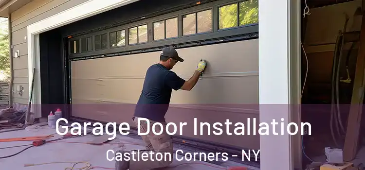  Garage Door Installation Castleton Corners - NY