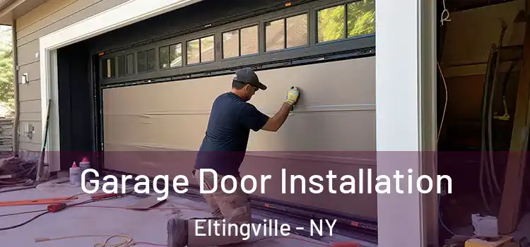  Garage Door Installation Eltingville - NY