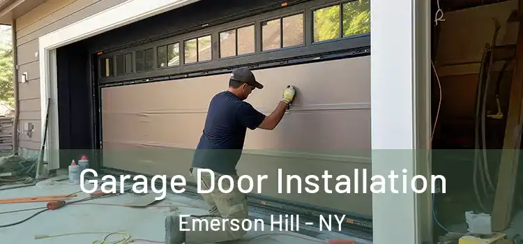  Garage Door Installation Emerson Hill - NY