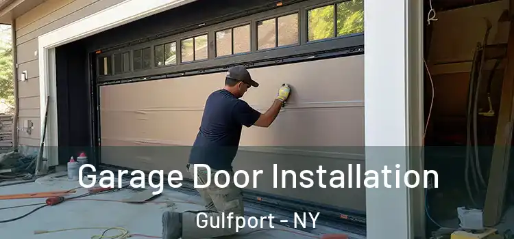  Garage Door Installation Gulfport - NY