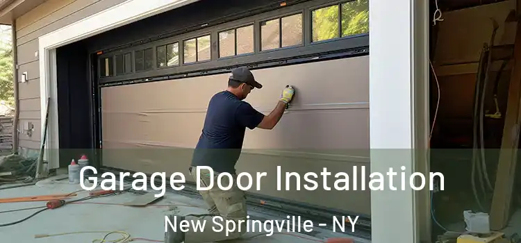  Garage Door Installation New Springville - NY