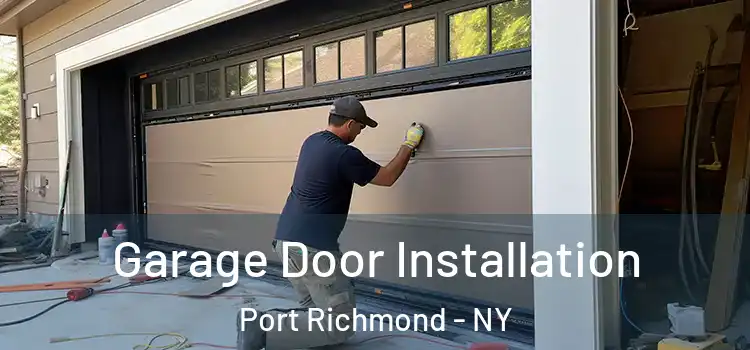  Garage Door Installation Port Richmond - NY