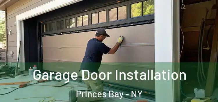  Garage Door Installation Princes Bay - NY