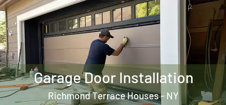  Garage Door Installation Richmond Terrace Houses - NY