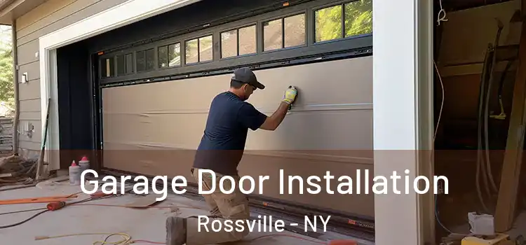  Garage Door Installation Rossville - NY