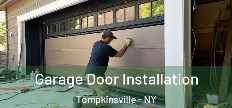  Garage Door Installation Tompkinsville - NY