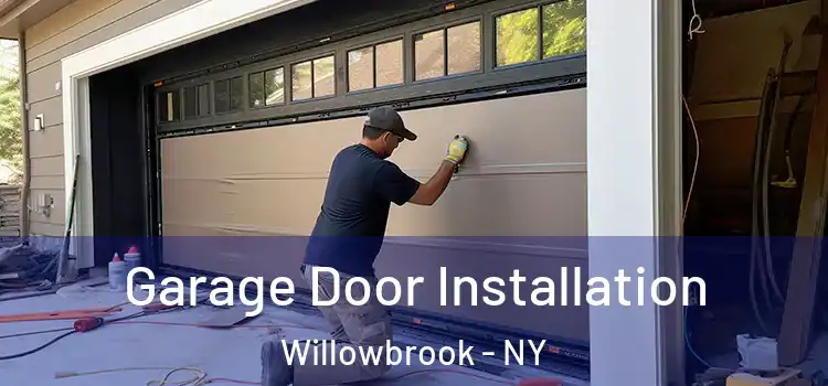  Garage Door Installation Willowbrook - NY