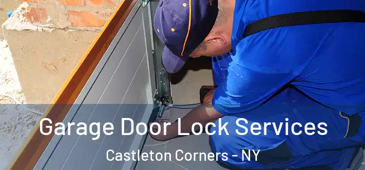  Garage Door Lock Services Castleton Corners - NY
