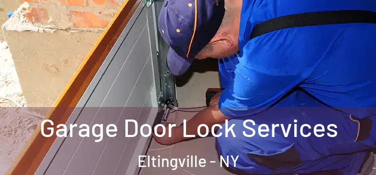 Garage Door Lock Services Eltingville - NY