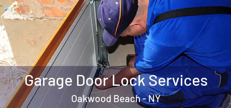 Garage Door Lock Services Oakwood Beach - NY
