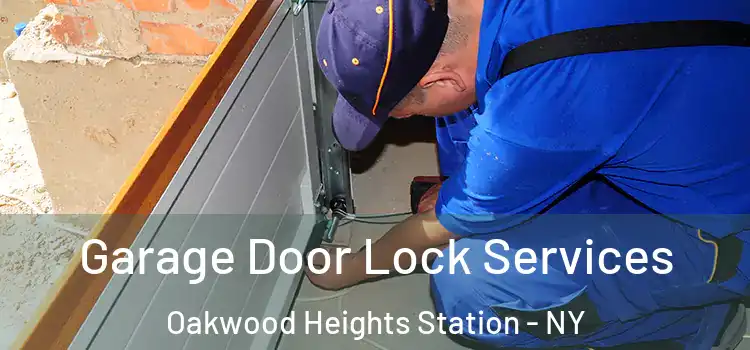  Garage Door Lock Services Oakwood Heights Station - NY