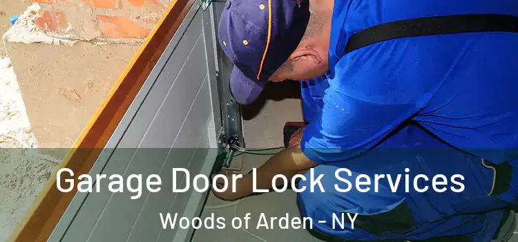  Garage Door Lock Services Woods of Arden - NY