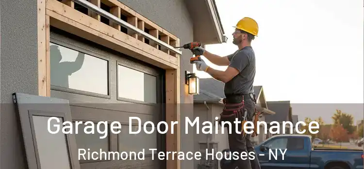  Garage Door Maintenance Richmond Terrace Houses - NY