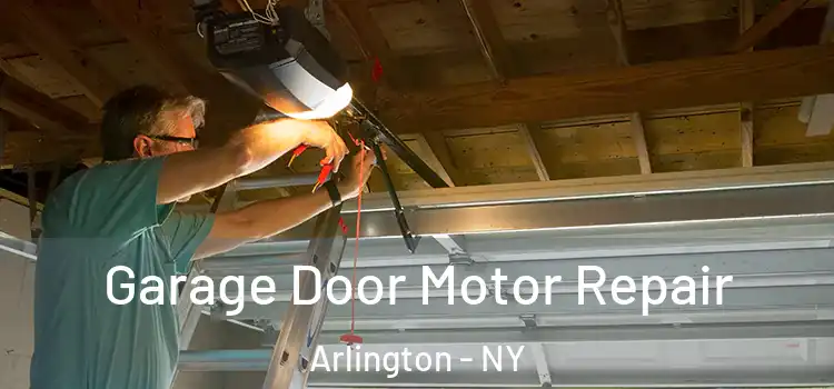  Garage Door Motor Repair Arlington - NY
