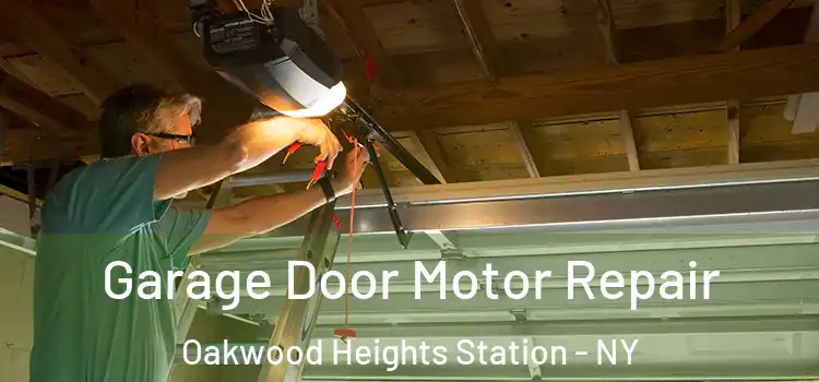 Garage Door Motor Repair Oakwood Heights Station - NY