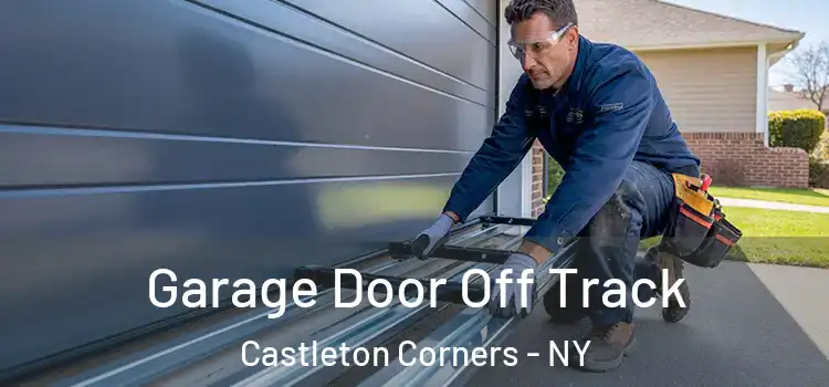  Garage Door Off Track Castleton Corners - NY