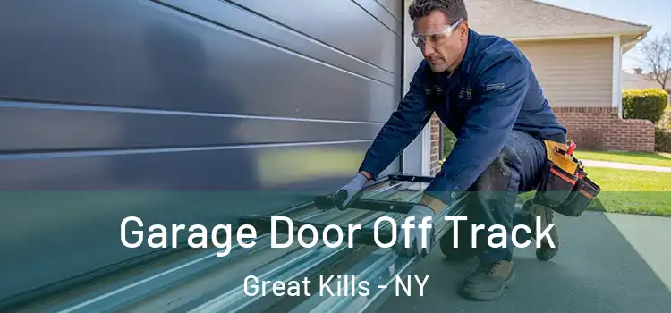  Garage Door Off Track Great Kills - NY