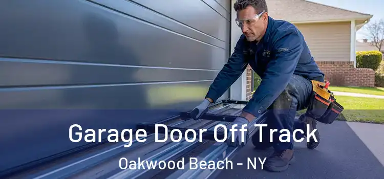  Garage Door Off Track Oakwood Beach - NY