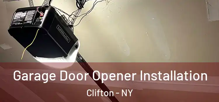  Garage Door Opener Installation Clifton - NY
