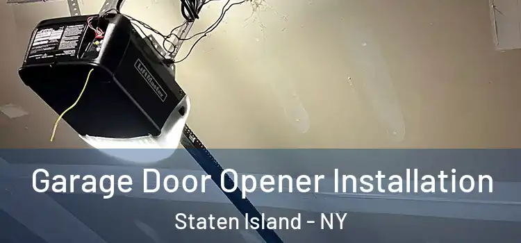  Garage Door Opener Installation Staten Island - NY