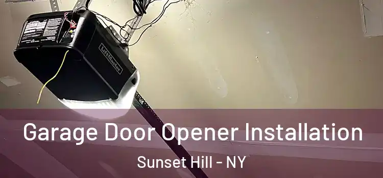  Garage Door Opener Installation Sunset Hill - NY