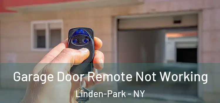  Garage Door Remote Not Working Linden-Park - NY