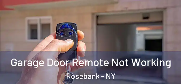  Garage Door Remote Not Working Rosebank - NY