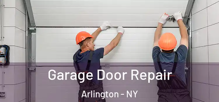  Garage Door Repair Arlington - NY