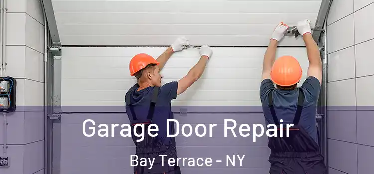  Garage Door Repair Bay Terrace - NY