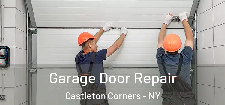  Garage Door Repair Castleton Corners - NY