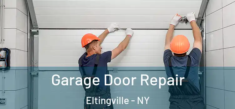  Garage Door Repair Eltingville - NY