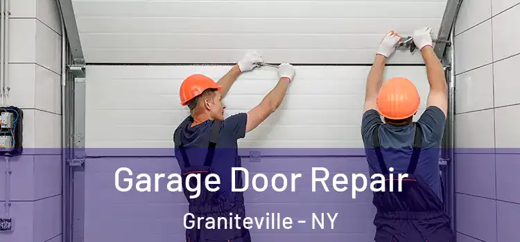  Garage Door Repair Graniteville - NY