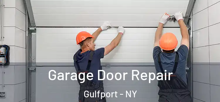  Garage Door Repair Gulfport - NY