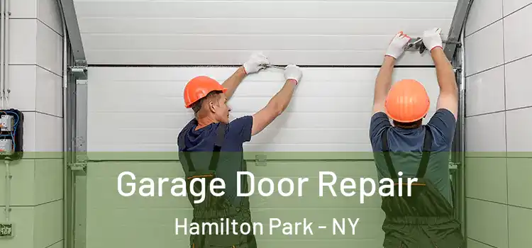  Garage Door Repair Hamilton Park - NY