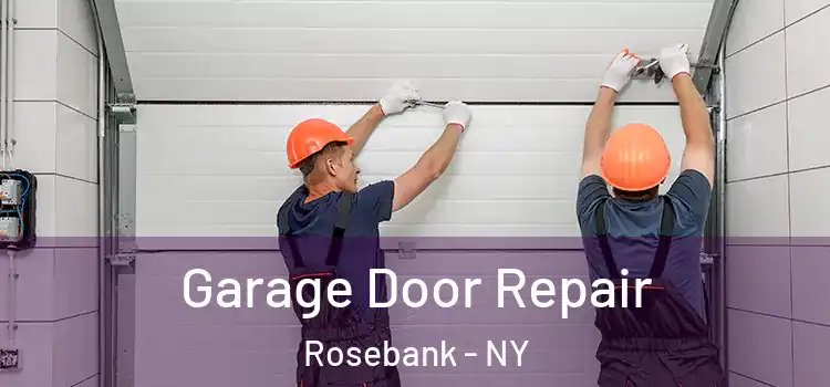  Garage Door Repair Rosebank - NY