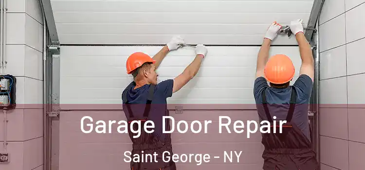  Garage Door Repair Saint George - NY
