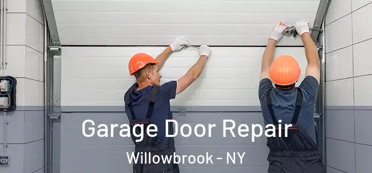  Garage Door Repair Willowbrook - NY