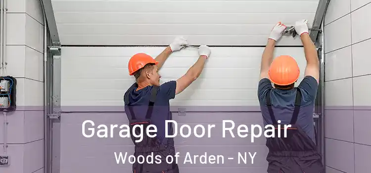  Garage Door Repair Woods of Arden - NY