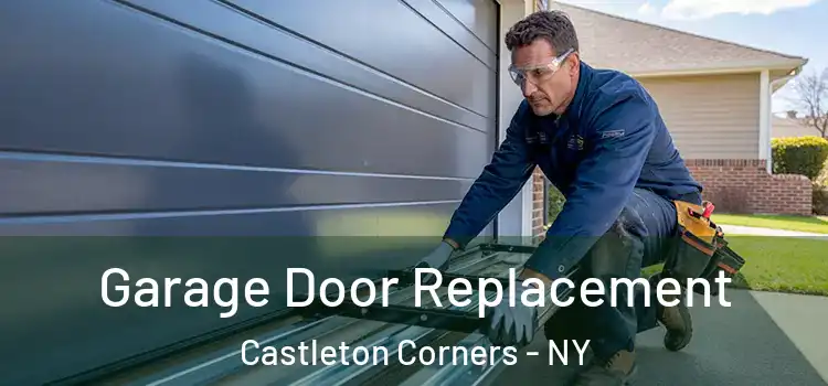  Garage Door Replacement Castleton Corners - NY