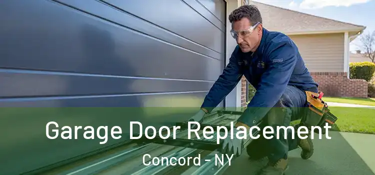  Garage Door Replacement Concord - NY