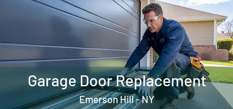  Garage Door Replacement Emerson Hill - NY