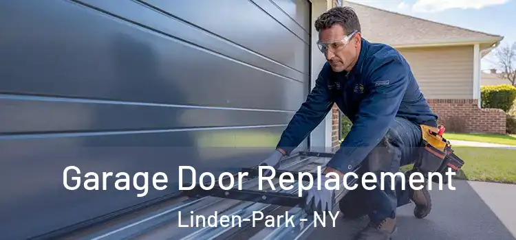  Garage Door Replacement Linden-Park - NY