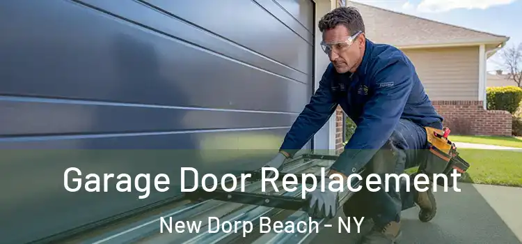  Garage Door Replacement New Dorp Beach - NY