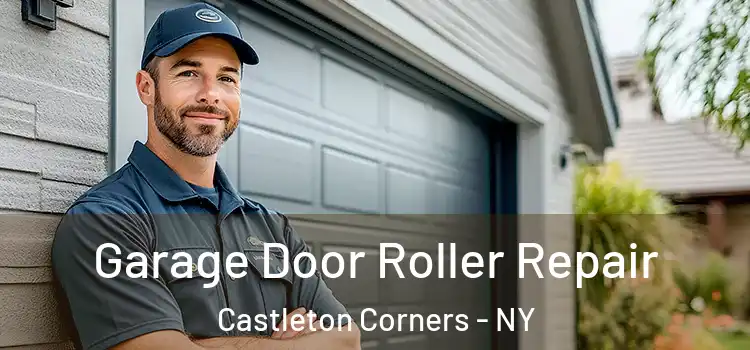  Garage Door Roller Repair Castleton Corners - NY