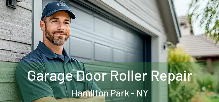  Garage Door Roller Repair Hamilton Park - NY
