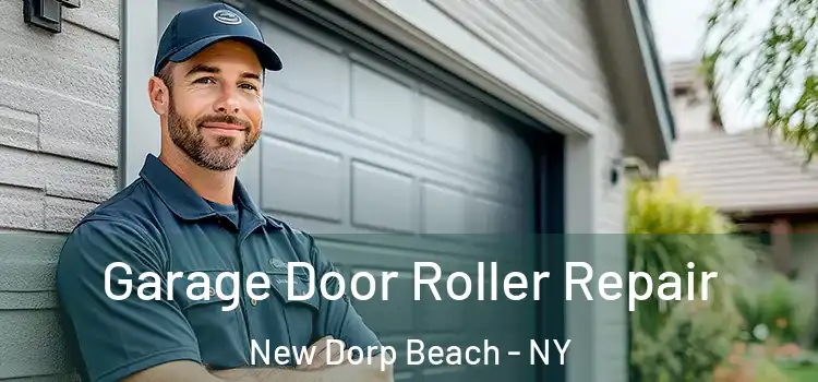  Garage Door Roller Repair New Dorp Beach - NY