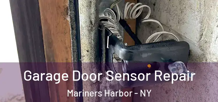  Garage Door Sensor Repair Mariners Harbor - NY