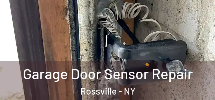  Garage Door Sensor Repair Rossville - NY