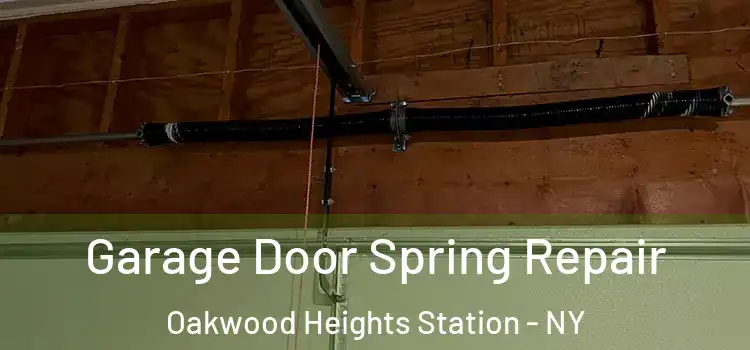  Garage Door Spring Repair Oakwood Heights Station - NY